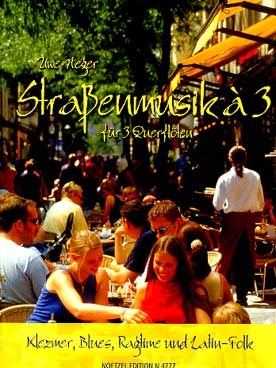 Illustration de Straßenmusik à 3 - Vol. 1 : Klezmer, blues, ragtime and latin-folk