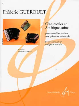 Illustration de Cinq escales en Amérique latine pour accordéon seul ou avec guitare et violoncelle