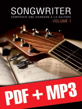 Illustration de Songwriter : composer une chanson à la guitare - Vol. 1