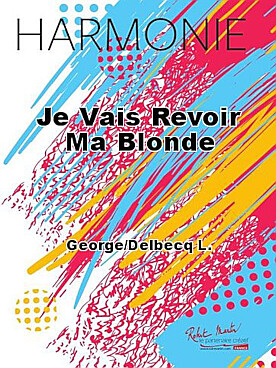 Illustration de Je vais revoir ma blonde