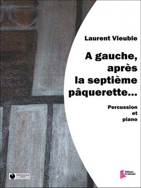 Illustration de A gauche, après la septième pâquerette pour percussion et piano