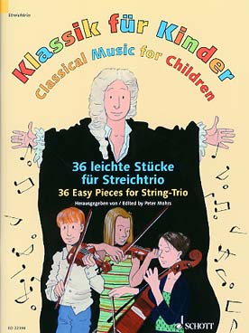 Illustration de KLASSIK FÜR KINDER : 36 pièces faciles pour trio à cordes