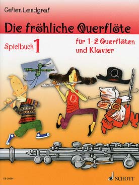 Illustration de Die FRÖHLICHE QUERFLOTE (la flûte joyeuse) : thèmes populaires faciles pour 1 ou 2 flûtes et piano - Spielbuch 1