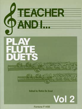 Illustration de TEACHER AND I... play flute duets (mon professeur et moi jouons en duo) - Vol. 2