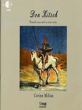 Illustration de DON KITSCH, comédie musicale en 3 actes d'après Don Quichotte de Cervantès avec 2 CDs