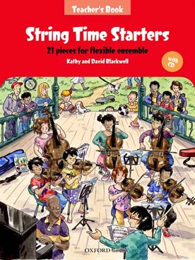 Illustration de String time starters : 21 pièces pour ensemble flexible de cordes avec piano - "Teacher" : conducteur + CD play-along avec partie séparée de piano