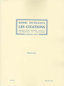 Illustration de Les Citations, diptyque pour hautbois, clavecin, contrebasse et percussion (version 2010), parties séparées