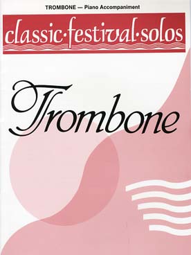 Illustration de CLASSIC FESTIVAL SOLOS TROMBONE - Vol. 1 : accompagnement piano