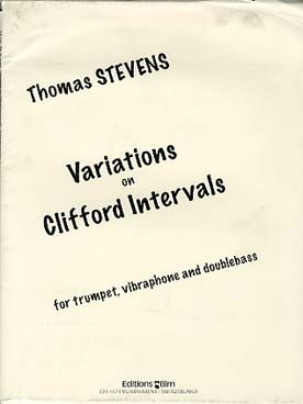 Illustration de Variations on Clifford intervals for trompette, vibraphone et contrebasse   