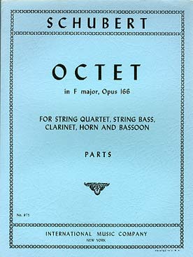 Illustration de Octuor op. posth. 166 D 803 en fa M pour clarinette, basson, cor, 2 violons, alto violoncelle et contrebasse - Parties