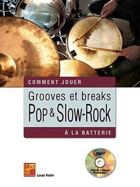 Illustration de Grooves et breaks, pop & slow-rock à la batterie