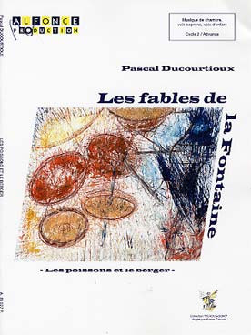 Illustration de Les Fables de La Fontaine - Les Poissons et le berger pour flûte, clarinette, soprano, voix d'enfants, cordes, vibraphone et percussion