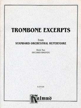 Illustration de TROMBONE EXCERPTS from standard orchestral repertoire - Book 2 : Richard Wagner
