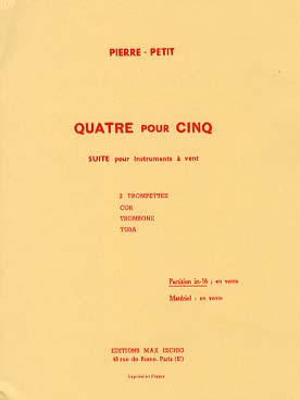 Illustration de Quatre pour cinq, suite pour 2 trompettes, cor, trombone et tuba