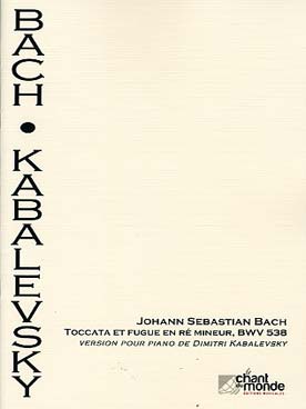 Illustration de Toccata BWV 538 en ré min "Dorienne"  pour orgue, tr. Kabalevski pour piano