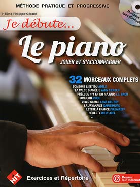 Illustration de JE DÉBUTE LE PIANO, jouer et s'accompagner : méthode avec exercices, conseils et 32 titres arrangés pour débutant, avec CD play-along 