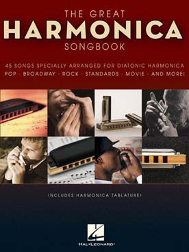 Illustration de The GREAT HARMONICA SONGBOOK : pop, Broadway, rock, standards, movie and more !