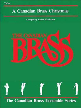 Illustration de CANADIAN BRASS CHRISTMAS 8 arrangements pour quatuor ou quintette de cuivres avec accompagnement piano - Tuba