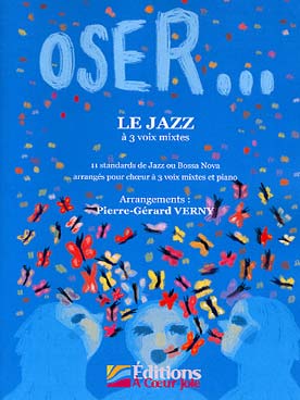 Illustration de OSER... LE JAZZ pour 3 voix mixtes (SAH)