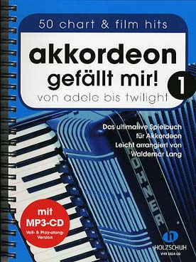 Illustration de AKKORDEON GEFÄLLT MIR ! Vol. 1 : 50 chart and film hits d'Adèle à Twilight