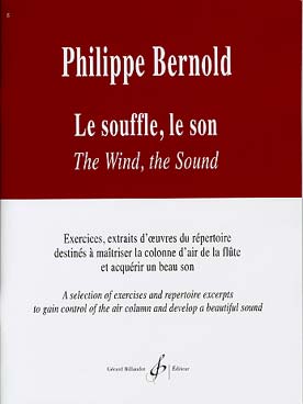 Illustration de Le Souffle, le son : exercices, extraits d'œuvres du répertoire destinés à maitriser la colonne d'air de la flûte et acquérir un beau son 