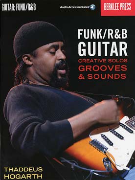 Illustration de Funk/R&B Guitar : creative solos, grooves & sounds