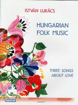 Illustration de Hungarian folk music - Three songs about love (SATB)