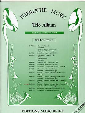 Illustration de TRIO ALBUM "Junior series" : Feierliche musik (tr. Michel) pour trompette ou clarinette, cor, trombone ou euphonium ou saxophone ténor