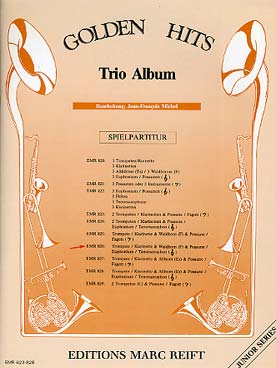 Illustration de TRIO ALBUM "Junior series" : Golden hits pour trompette ou clarinette, cor, trombone ou euphonium ou basson