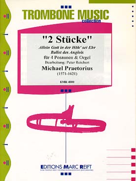 Illustration de 2 Pièces : Allein Gott in der Höh sei Ehr - Ballet des Anglois pour 4 trombones et orgue
