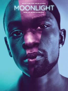 Illustration de Moonlight, 3 musiques du film (Oscar 2017 du meilleur film) arrangées pour violon et piano