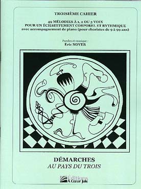 Illustration de Démarches au pays du trois : 47 mélodies à 1 ou 2 voix et piano - 3e cahier