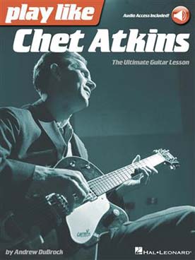 Illustration de PLAY LIKE Chet Atkins