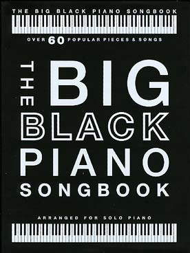 Illustration de The BIG BLACK PIANO SONGBOOK, recueil de 272 pages sous reliure souple : 65 pièces classées par thèmes (célébration, Noël, classique, film & TV, jazz blues & ragtime, pop hits, mariage)