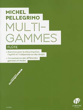 Illustration de Multi-gammes : exercices pour la décontraction, l'agilité, l'indépendance des doigts - connaissance des différentes gammes et modes