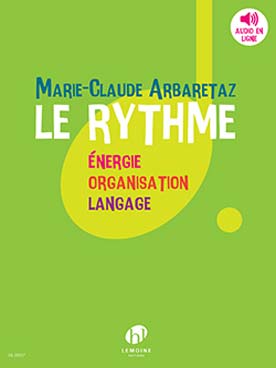Illustration de Le Rythme : énergie, organisation, langage