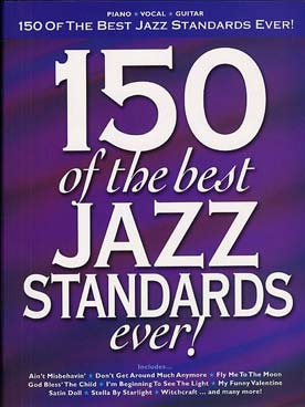 Illustration de 150 OF THE BEST JAZZ STANDARDS EVER (P/V/G)