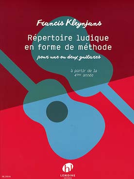 Illustration de Répertoire ludique en forme de méthode pour 1 ou 2 guitares, à partie de la 4e année jusqu'à un niveau avancé (52 morceaux)