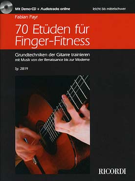 Illustration de 70 Etüden für Finger-Fitness de Aguado, Bach, Carcassi, Carulli, Coste, Dowland, Giuliani, Kapsperger, Krieger, Rameau, Mertz, Payr, Sanz, Sor et Tarrega