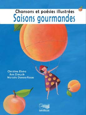 Illustration de SAISONS GOURMANDES : chansons et poésies illustrées