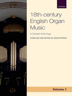 Illustration de 18TH CENTURY ENGLISH ORGAN MUSIC - Vol. 1