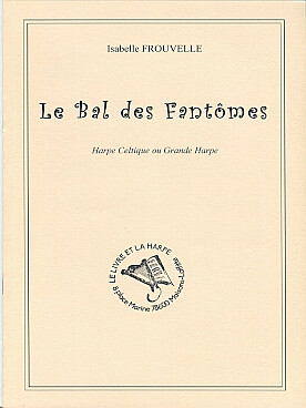 Illustration de Le Bal des fantômes pour harpe celtique ou grande harpe