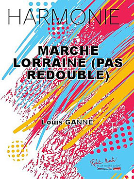 Illustration de Marche Lorraine (Pas redoublé)
