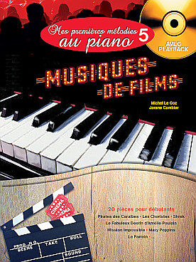 Illustration de Mes PREMIÈRES MÉLODIES avec version play-back et complète téléchargeables - Vol. 5 : Musiques de films (arr. Le Coz/Cambier)