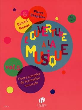 Illustration de L'Ouverture à la musique : cours complet de formation musicale abordant un répertoire très large du grégorien à la musique d'aujourd'hui, avec exercices - Vol. 5