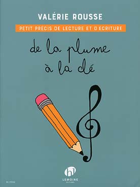 Illustration de De la plume à la clé : petit précis de lecture de notes et d'écriture à l'usage des débutants