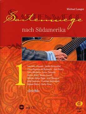 Illustration de SAITENWEGE NACH SUDAMERIKA - Vol. 1 : 60 morceaux faciles de différents compositeurs sud-américains