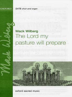 Illustration de The Lord my pasture will prepare pour chœur SATB et orgue ou orchestre de chambre