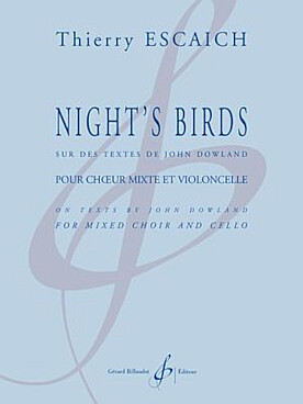 Illustration de Night's birds sur des textes de John Dowland, pour chœurs à 4 voix mixtes et/ ou piano/orgue et ensemble