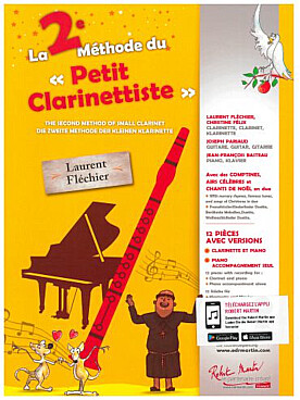 Illustration de La 2e MÉTHODE DU PETIT CLARINETTISTE : avec comptines, airs célèbres et chants de Noël en duo